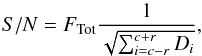 \begin{equation} S/N = F_{\mathrm{Tot}} \dfrac{1}{\sqrt{ \sum_{i=c-r}^{c+r} D_i}}, \label{eqn:snr} \end{equation}