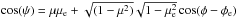 \hbox{$\cos(\psi)=\mu \mu_{\rm e} + \sqrt{(1-\mu^2)}\sqrt{1-\mu_{\rm e}^2}\cos(\phi-\phi_{\rm e})$}