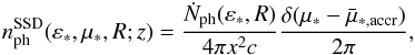 \begin{eqnarray} n^{\rm{SSD}}_{\rm{ph}}(\varepsilon_*,\mu_*,R;z)=\frac{\dot{N}_{\rm{ph}}(\varepsilon_*,R)}{4 \pi x^2 c} \frac{\delta(\mu_*-\bar{\mu}_{*,{\rm accr}})}{2 \pi}, \label{SSDtarphot1} \end{eqnarray}
