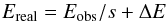 \begin{equation} \label{eq:gainshift} E_\mathrm{real}=E_\mathrm{obs}/s+\Delta E \end{equation}