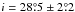 \hbox{$i=28\fdg5\pm2\fdg2$}
