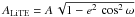 \hbox{$A_{\rm LiTE} = A\,\sqrt{1-e^{2}\,\cos^{2}\omega}$}