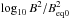 \hbox{$\log_{10} B^2/\Beqz^2$}