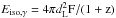 \hbox{$E_{\rm{iso},\gamma} = 4\pi d_{\rm{L}}^2\rm{F}/(1+z)$}