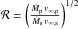 \hbox{${\cal R} = \left(\frac{\dot{M}_{\rm p}\,v_{\infty,{\rm p}}}{\dot{M}_{\rm s}\,v_{\infty,{\rm s}}}\right)^{1/2}$}