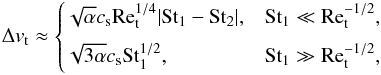 \begin{eqnarray} {\Delta}v_{\rm t} \approx \begin{cases} \sqrt{\alpha}c_{\rm s}{\rm Re}_{\rm t}^{1/4}|{\rm St}_1 - {\rm St}_2|, & {\rm St}_1 \ll {\rm Re}_{\rm t}^{-1/2}, \\[2mm] \sqrt{3\alpha}c_{\rm s} {\rm St}_1^{1/2}, & {\rm St}_1 \gg {\rm Re}_{\rm t}^{-1/2}, \end{cases} \label{eq:vcolt} \end{eqnarray}