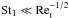 \hbox{${\rm St}_1 \ll {\rm Re}_{\rm t}^{-1/2}$}