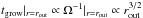 \hbox{$t_{\rm grow}|_{r=r_{\rm out}} \propto \Omega^{-1}|_{r=r_{\rm out}} \propto r_{\rm out}^{3/2}$}