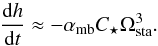 \begin{equation} \frac{{\rm d} h}{{\rm d }t} \approx -\alpha_{\rm mb} C_\star \subrm{\Omega}{sta}^3. \end{equation}
