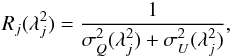 \appendix \setcounter{section}{1} \begin{eqnarray} R_j(\lambda^2_j) = \frac{1}{\sigma^2_Q(\lambda^2_j) + \sigma^2_U(\lambda^2_j)} \label{e:RjFormula} , \end{eqnarray}