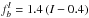 \hbox{$f^l_b=1.4\,(I-0.4)$}