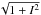 \hbox{$\sqrt{1+I^2}$}