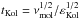 \hbox{$t_\mathrm{Kol} = \nu_\mathrm{mol}^{1/2}/\varepsilon_\mathrm{Kol}^{1/2}$}