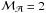 \hbox{${\cal{M}_A}=2$}