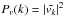\hbox{$P_v(k) = \left|\tilde{v_k}\right|^2$}