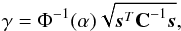 \begin{eqnarray} \label{eq:gammap} \gamma = \Phi^{-1}(\alpha) \sqrt{ \ssb^T \Cb^{-1} \ssb }, \end{eqnarray}