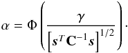 \begin{eqnarray} \label{eq:pfa} \alpha = \Phi \left( \frac{\gamma}{\left[ \ssb^T \Cb^{-1} \ssb \right]^{1/2}} \right)\cdot \end{eqnarray}
