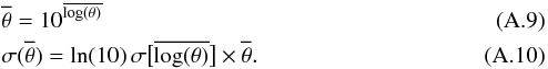 \appendix \setcounter{section}{1} \begin{eqnarray} &&\overline{\theta} = 10^{\overline {\log (\theta)}} \\ &&\sigma(\overline{\theta})= \ln (10) \, \sigma \big[\overline {\log (\theta)}\big]\times \overline{\theta} . \end{eqnarray}