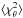 \hbox{${\langle}\chi_\theta^2{\rangle}$}