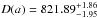 \hbox{$D(a)=821.89^{+1.86}_{-1.95}$}