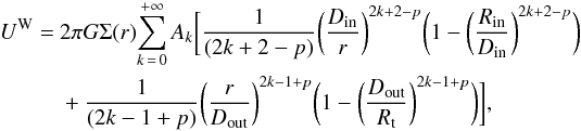 \begin{eqnarray} \label{eq:wgap} U^{\rm W} &= & 2\pi G\Sigma(r)\!\sum_{k\,=\,0}^{+\infty}A_{k} \biggl[\frac{1}{(2k+2-p)}\biggl(\frac{D_{\rm in}}{r}\biggr)^{2k+2-p}\biggl(1-\biggl(\frac{R_{\rm in}}{D_{\rm in}}\biggr)^{2k+2-p}\biggr) \notag \\ &&+\frac{1}{(2k-1+p)}\biggl(\frac{r}{D_{\rm out}}\biggr)^{2k-1+p}\biggl(1-\biggl(\frac{D_{\rm out}}{R_{\rm t}}\biggr)^{2k-1+p}\biggr)\biggr], \end{eqnarray}