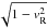 \hbox{$\!\sqrt{1-v_{\rm R}^2}$}