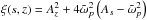 \hbox{$\xi(s,z) = A_z^2 + 4 \tilde{\omega}_p^2 \left( A_s - \tilde{\omega}_p^2 \right)$}