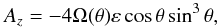 \begin{equation} A_z = -4 \Omega(\theta) \varepsilon \cos \theta \sin^3 \theta, \end{equation}