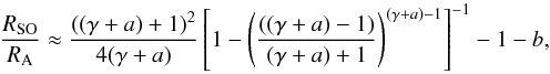 \begin{equation} \label{eq:xso_fit} \frac{R_\mathrm{SO}}{R_\mathrm{A}} \approx \frac{((\gamma+a) + 1)^2}{4(\gamma+a)} \left[1 - \left(\frac{((\gamma+a)-1)}{(\gamma+a)+1}\right)^{(\gamma+a) -1}\right]^{-1} - 1 - b , \end{equation}