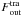 \hbox{$F^\mathrm{tra}_\mathrm{out}$}