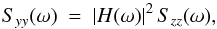 \appendix \setcounter{section}{1} \begin{equation} S_{yy}(\omega)\ =\ |H(\omega)|^2\, S_{zz}(\omega), \label{eq:shot3} \end{equation}