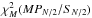 \hbox{$\chi^2_{M}(MP_{N/2}/S_{N/2})$}