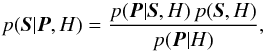 \appendix \setcounter{section}{1} \begin{equation} p(\vec{S}|\vec{P},H) = \frac{p(\vec{P}|\vec{S},H)\,p(\vec{S},H)}{p(\vec{P}|H)} , \label{eq:bayes} \end{equation}