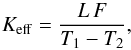 \begin{equation} K_{\rm eff}={L\,F\over T_1-T_2}, \label{DefEffK} \end{equation}
