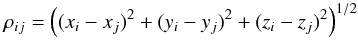 \appendix \setcounter{section}{3} \begin{equation} \rho_{ij}=\left((x_i-x_j)^2+(y_i-y_j)^2+(z_i-z_j)^2\right)^{1/2} \end{equation}