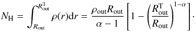 \begin{equation} \label{eq:postnh} N_{\rm H} = \int_{R_{\rm out}}^{R_{\rm out}^{\rm T}}{\rho(r){\rm d}r} = \frac{\rho_{\rm out}R_{\rm out}}{\alpha -1} \left[ 1 - \left(\frac{R_{\rm out}^{\rm T}}{R_{\rm out}}\right)^{1-\alpha}\right]\cdot \end{equation}