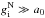 \hbox{$g^{\rm N}_{\rm i} \gg a_{0}$}