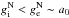 \hbox{$g^{\rm N}_{\rm i} < g^{\rm N}_{\rm e} \sim a_{0}$}