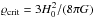 \hbox{$\varrho_{\rm crit}=3H^{2}_{0}/(8\pi G)$}