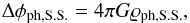 \begin{eqnarray} \label{phpot} \Delta\phi_{\rm ph,S.S.}=4\pi G \varrho_{\rm ph,S.S.}, \end{eqnarray}