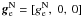 \hbox{$\vec{g}^{\rm N}_{\rm e}=[g^{\rm N}_{\rm e},~0,~0]$}