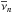 \hbox{$\overline{\nu}_{n}$}
