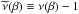 \hbox{$\widetilde{\nu}(\beta)\equiv\nu(\beta)-1$}
