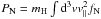 \hbox{$P_{\rm N} = m_{\rm H} \int {\rm d}^{3} v v_{\parallel}^{2} f_{\rm N}$}