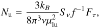 \appendix \setcounter{section}{1} \begin{equation} N_{\rm u} = \frac{3 k_B}{8\pi^3 \nu \mu_{\rm lu}^2} S_\nu f^{-1} F_\tau, \end{equation}