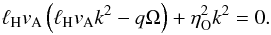 \begin{equation} \label{eqn:dispohm} \lH v_{\rm A} \left( \lH v_{\rm A} k^2 - q \Omega \right) + \eta_{\mathrm{O}}^2 k^2 = 0. \end{equation}