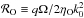 \hbox{$\mathcal{R}_{\mathrm{O}} \equiv q \Omega / 2 \eta_{\mathrm{O}} k_0^2$}