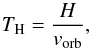 \begin{equation} \label{scaletime} T_{\rm H}=\frac{H}{v_{\rm{orb}}}, \end{equation}