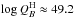 \hbox{$\log Q_A^{\rm H} \approx 49.5$}