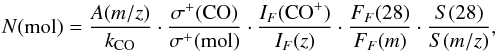 \begin{equation} N ({\rm mol}) = \frac{A (m/z)}{k_{\rm CO}} \cdot \frac{\sigma^{+} ({\rm CO})}{\sigma^{+} ({\rm mol})} \cdot \frac{I_{F} ({\rm CO}^{+})}{I_{F} (z)} \cdot \frac{F_{F} (28)}{F_{F} (m)} \cdot \frac{S (28)}{S (m/z)} \label{eqmscal} , \end{equation}